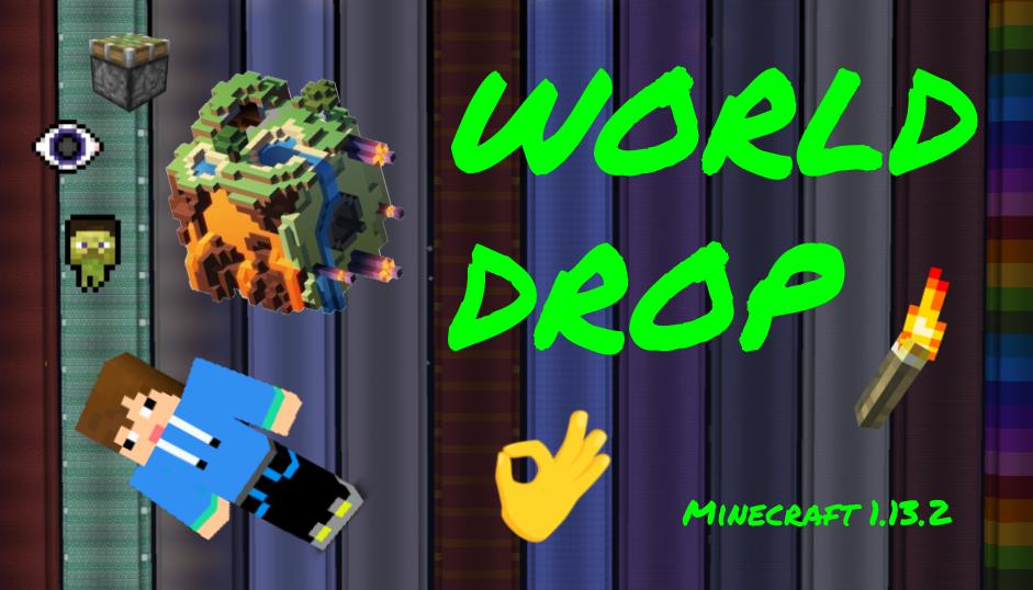 Descarca World Drop pentru Minecraft 1.13.2